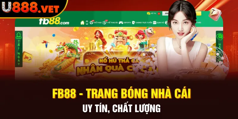 FB88 - Trang bóng nhà cái uy tín, chất lượng