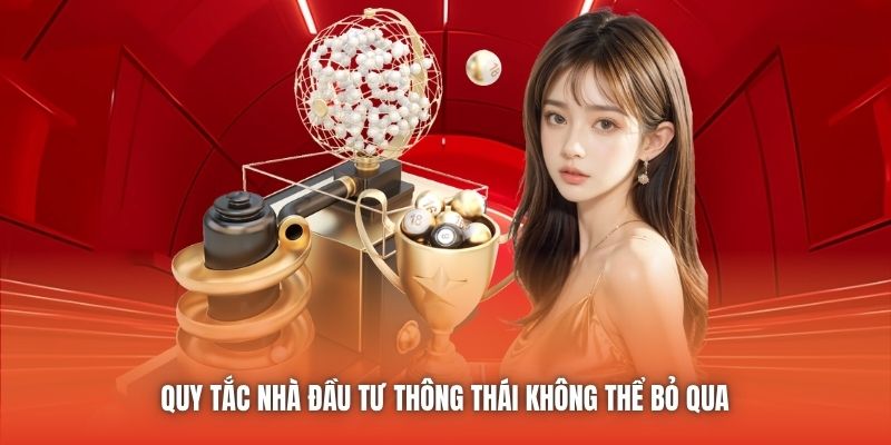 Quy tắc nhà đầu tư thông thái không thể bỏ qua